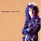 Alice Cooper - House Of Fire